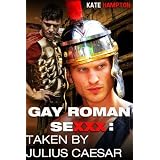 Gay Roman SeXXX: Taken By Julius Caesar