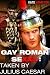 Gay Roman SeXXX: Taken By Julius Caesar