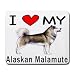 I Love My Alaskan Malamute