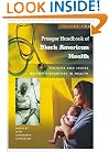 Praeger Handbook of Black American Health [Two Volumes] [2 volumes]: Policies and Issues Behind Disparities in Health 2nd Edition