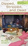 Dipped, Stripped, and Dead (A Daring Finds Mystery)