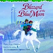Magic Tree House #36: Blizzard of the Blue Moon | Mary Pope Osborne