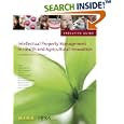 Executive Guide to Intellectual Property Management in Health and Agricultural Innovation: A Handbook of Best Practices by Anatole F. Krattiger