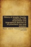 Search : History of Amador County, California, with illustrations and biographical sketches of its prominent