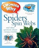 I Wonder Why Spiders Spin Webs