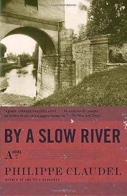 By a Slow River