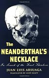 The Neanderthal's Necklace: In Search of the First Thinkers