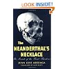 The Neanderthal's Necklace: In Search of the First Thinkers