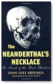 The Neanderthal's Necklace: In Search of the First Thinkers