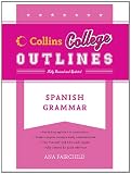 Spanish Grammar (Collins College Outlines)