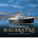 The kingdom of MacBrayne : from steamships to car-ferries in the West Highlands and Hebrides, 1820-2005