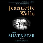 The Silver Star: A Novel | [Jeannette Walls]