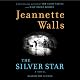 The Silver Star: A Novel