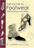 The Mode in Footwear: A Historical Survey with 53 Plates (Dover Pictorial Archives)