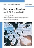 Bachelor-, Master- und Doktorarbeit : Anleitungen für den naturwissenschaftlich-technischen Nachwuchs