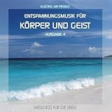 Entspannungsmusik f�r K�rper und Geist 4 (relaxing music)