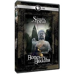 Secrets of the Dead: Bones of the Buddha
