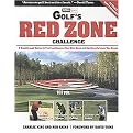 Golf's Red Zone Challenge (A Breakthrough System to Track and Improve Your Short Game and Significantly Lower Your Scores) (Revised / Expanded) (Paperback)