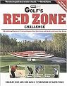 Golf's Red Zone Challenge (A Breakthrough System to Track and Improve Your Short Game and Significantly Lower Your Scores) (Revised / Expanded) (Paperback)