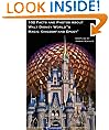 102 Facts and Photos About Walt Disney World's Magic Kingdom and Epcot