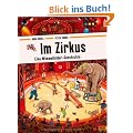 Im Zirkus: Eine Wimmelbilder-Geschichte. Vierfarbiges Pappbilderbuch