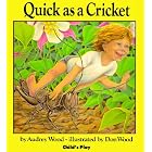Quick as a Cricket [QUICK AS A CRICKET -OS] by Audrey(Author) ; Wood, Don(Illustrator) Wood