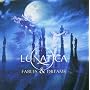 fables & dreams ~ Lunatica