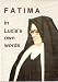 Fatima in Lucia's Own Words