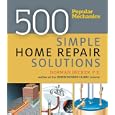 Popular Mechanics 500 Simple Home Repair Solutions by Norman Becker