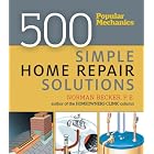 Click here to buy Popular Mechanics 500 Simple Home Repair Solutions by Norman Becker.