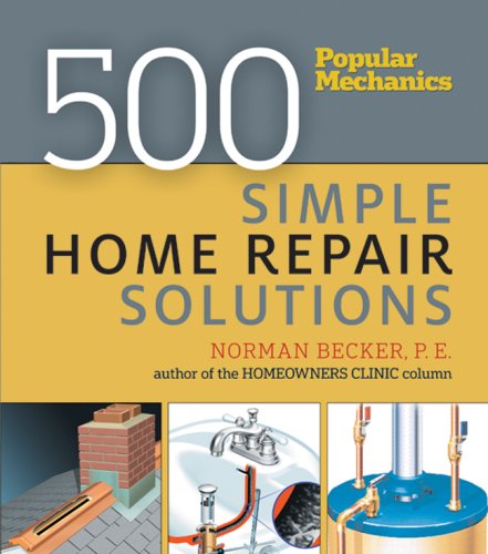 Books: Popular Mechanics 500 Simple Home Repair Solutions  Popular Mechanics 