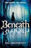 Beneath
