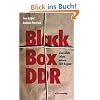 Black Box DDR: Unerz�hlte Leben unterm SED Regime