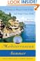 Mediterranean Summer: A Season on France's Cote d'Azur and Italy's Costa Bella