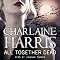 All Together Dead: Sookie Stackhouse Southern Vampire Mystery #7