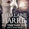 All Together Dead: Sookie Stackhouse Southern Vampire Mystery #7