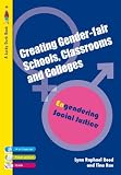 Creating Gender-Fair Schools, Classrooms and Colleges: Engendering Social Justice For 14 to 19 year olds (Lucky Duck Books)