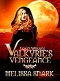Valkyrie's Vengeance: Book 1 (Loki's Wolves)