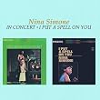 Nina Simone In Concert / I Put A Spell On You