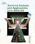 Technical Analysis and Applications with MATLAB