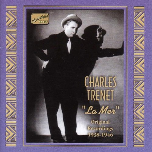 Charles Trenet - Charles TrÃ©net La Mer (1938-1946) - Zortam Music