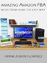Amazing FBA Work From Home the Easy Way!