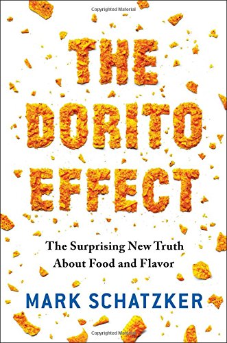 the dorito effect the surprising new truth about food and flavor