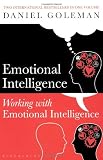 Emotional Intelligence & Working with Emotional Intelligence: "Emotional Intelligence", "Working with EQ"