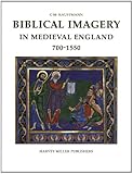 Biblical imagery in Medieval England, 700-1550