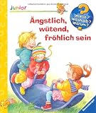 �ngstlich, w�tend, fr�hlich sein (Wieso? Weshalb? Warum? junior ab 2 Jahren) - Doris R�bel
