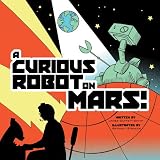 A Curious Robot on Mars!