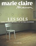 Les sols : Bois, pierre, b�ton... et autres mati�res