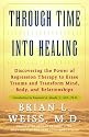 Through Time Into Healing