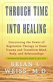 Through Time Into Healing